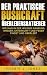 Der praktische Bushcraft Überlebensratgeber by Robbie J. Jones