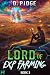 Lord of EXP Farming 3: A LitRPG Adventure