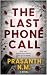 THE LAST PHONE CALL: A Grip...