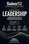 Sales52 Behavioural Selling Papers: Behavioural Leadership Sales52 Behavioural Selling Papers: Behavioural Leadership