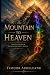 The Mountain to Heaven: Con...