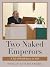 Two Naked Emperors by Philip Goldenberg Two Naked Emperors by Philip Goldenberg