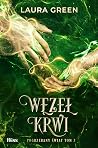Węzeł krwi (Pogrzebany świat, #3)