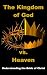 The Kingdom of God vs. Heav...