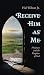 Receive Him as Me