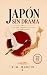 JAPÓN SIN DRAMA: La guía pr...