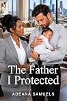 The Father I Prot...