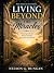 Living Beyond the Miracles by Nelson Dungan