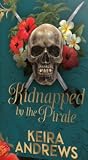 Kidnapped by the ...