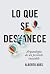 Lo que se desvanece by Alberto Ades