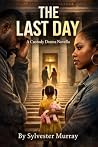 THE LAST DAY: A C...