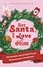 But Santa, I love him - Une...