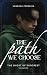 The Path We Choose: The Ghost of Suncrest