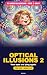 More Mind-Bending Optical I...