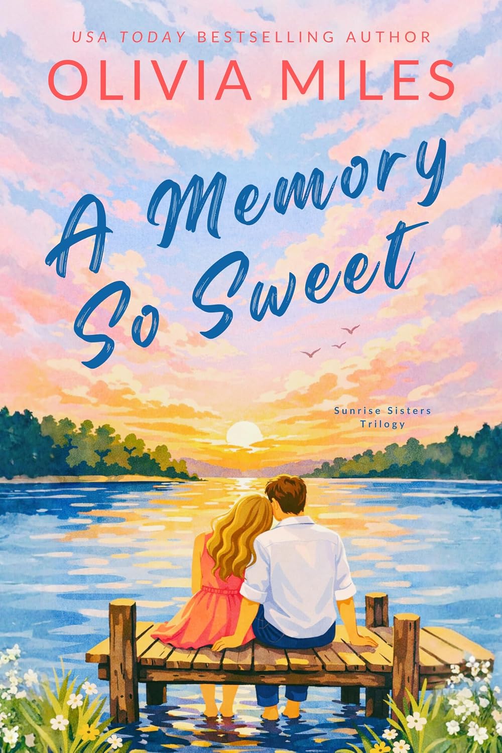 A Memory So Sweet (Sunrise Sisters #1)