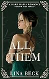 All of Them: A Second Chance Dark Mafia Romance (Beyond Ties Series Book 2)