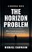 The Horizon Problem: Why Tr...