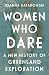 Women Who Dare: A New Histo...