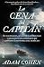 La cena del capitán: Un nau...