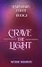 Crave the Light: Book Three...