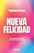 Nueva felicidad: Cómo conse...