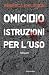Omicidio. Istruzioni per l'uso