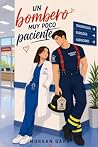 Un bombero muy poco paciente (Spanish Edition)