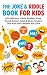 The Joke & Riddle Book for ...