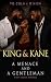 King & Kane: A Menace and A...