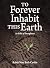 To Forever Inhabit This Earth