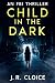 Child In The Dark: An FBI T...