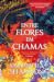Entre Flores em Chamas (The...