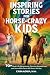 Inspiring Stories for Horse...