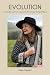 Evolution: 13 new HAND KNIT designs inspired by The Vintage Shetland Project
