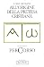 All'origine della pretesa cristiana