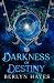 Darkness of Destiny (Heirs of Secrets Book 4)
