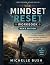 The Mindset Reset Workbook For Men by Michelle Bush