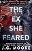 The Ex She Feared