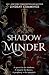 Shadowminder: Shadow Minder...