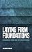 Laying Firm Foundations by Chris Staples