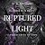 Ruptured Light: A Destructi...