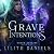 Grave Intentions: Grave Aff...
