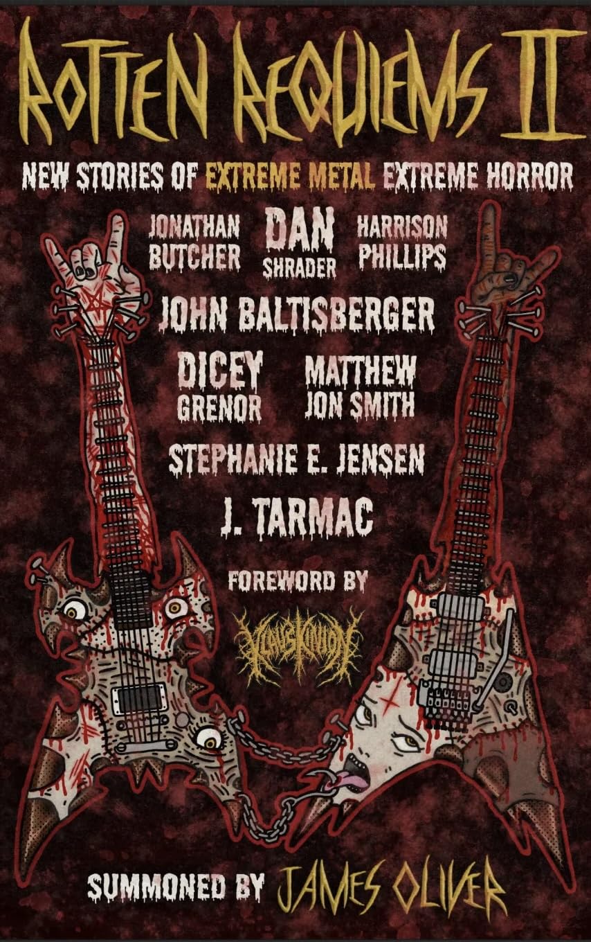 Rotten Requiems Volume 2 : Tales of Extreme Metal Horror