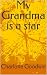 My Grandma is a star