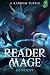 Reader Mage: Deficient [A LitRPG Adventure]