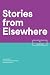 Stories from Elsewhere