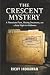 The Crescent Mystery: A Plu...