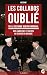 Les collabos oublié de la seconde guerre mondial by Alain Libert