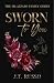 Sworn To You: A MMF Mafia R...