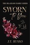 Sworn To You: A M...